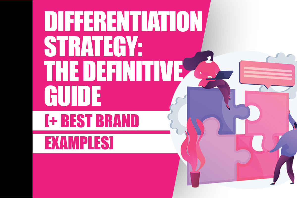 The 5 Powerful Strategies for Unforgettable Brand Differentiation