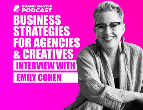 Business Strategies For Agencies & Creatives (With Emily Cohen)